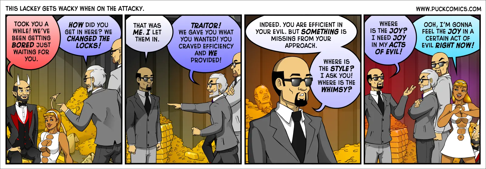 Of course, in real life, joyless evil is relatively rare. The worst people you know are always having a great time.